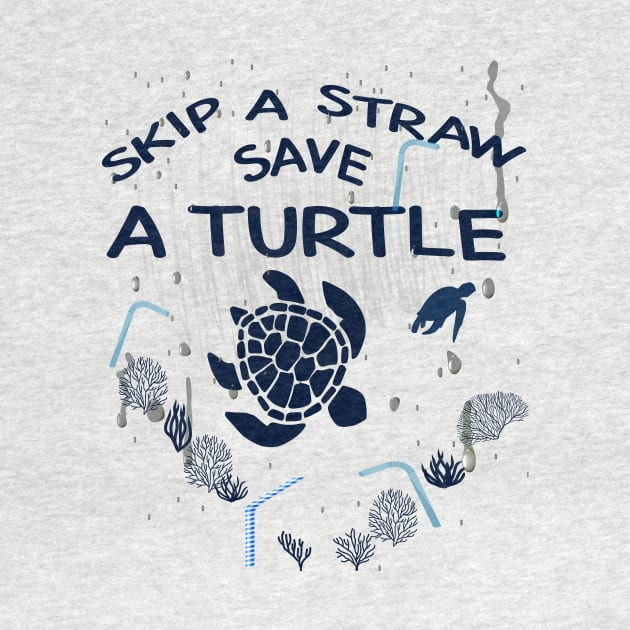 Skip A Straw Save A Turtle, Environmental Awareness, Climate Change, Global Warming, Save the Sea, Beach Shirt by Awareness of Life